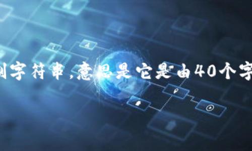 IM钱包地址通常以“0x”开头，这与以太坊地址的格式相同。以“0x”开头的地址是一个40位的十六进制字符串，意思是它是由40个字符和16个数字组成。请确保在使用任何加密货币钱包时，检查地址的准确性，以避免发送错误的资金。

如果你有任何关于IM钱包使用或其他相关问题，欢迎提出！